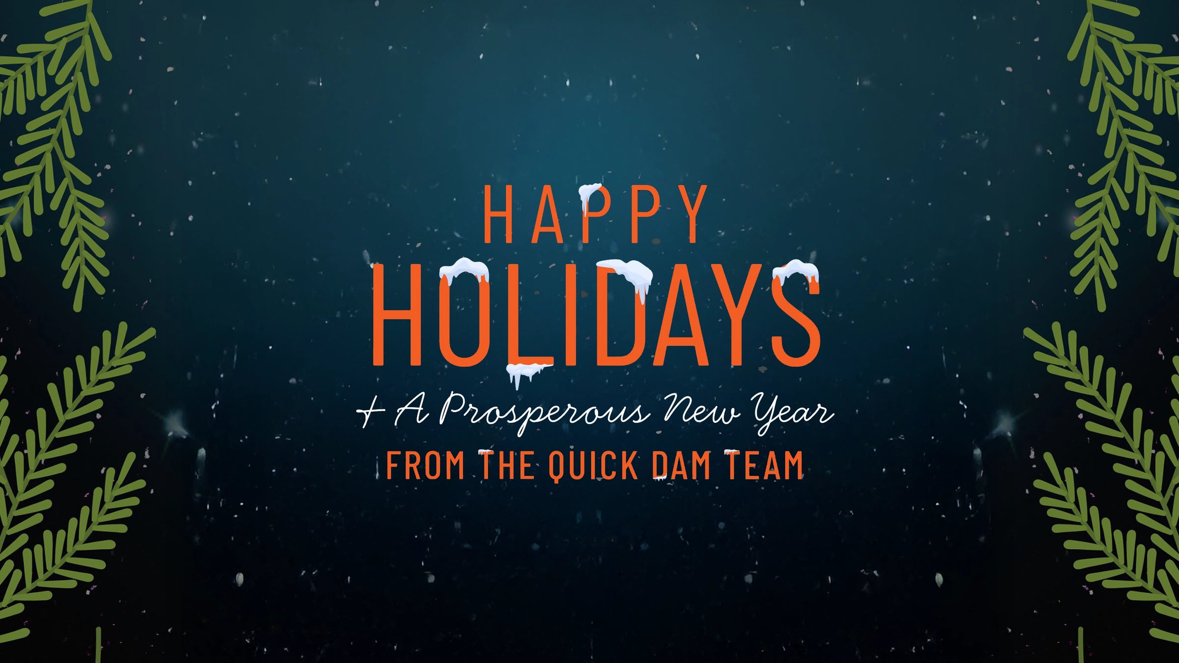 Happy Holidays message with snowflakes and green leafy elements on a dark background